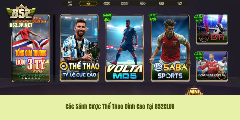 Các Sảnh Cược Thể Thao Đỉnh Cao Tại B52CLUB